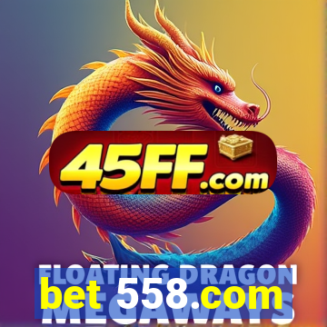 bet 558.com